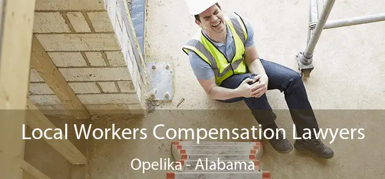 Local Workers Compensation Lawyers Opelika - Alabama