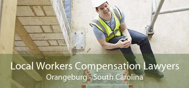 Local Workers Compensation Lawyers Orangeburg - South Carolina