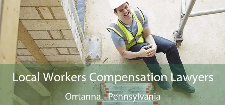 Local Workers Compensation Lawyers Orrtanna - Pennsylvania