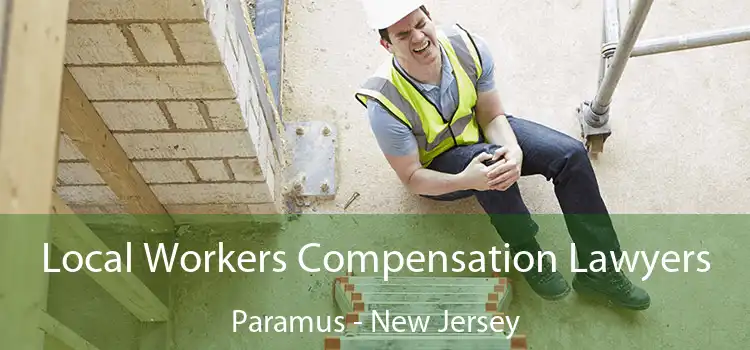 Local Workers Compensation Lawyers Paramus - New Jersey