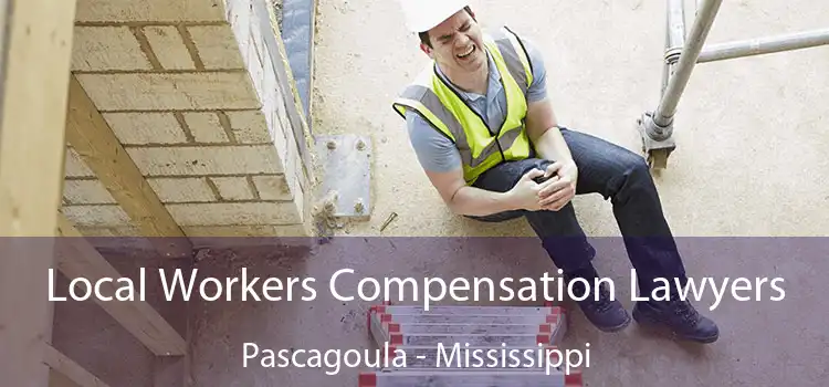 Local Workers Compensation Lawyers Pascagoula - Mississippi