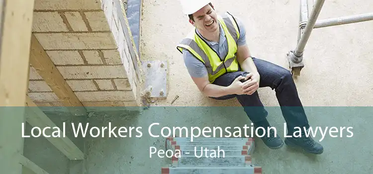 Local Workers Compensation Lawyers Peoa - Utah