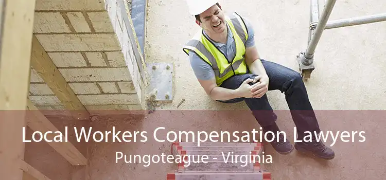Local Workers Compensation Lawyers Pungoteague - Virginia