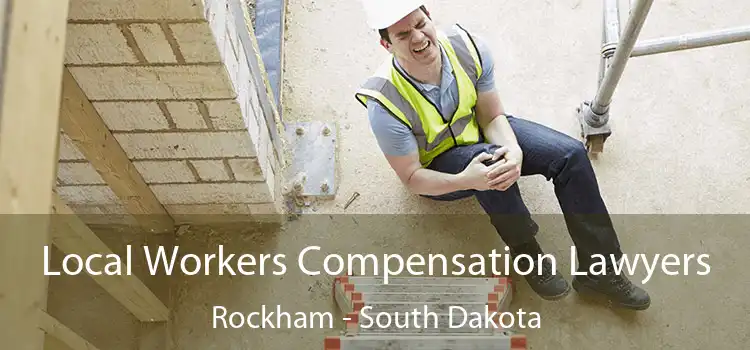 Local Workers Compensation Lawyers Rockham - South Dakota