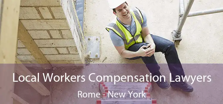 Local Workers Compensation Lawyers Rome - New York