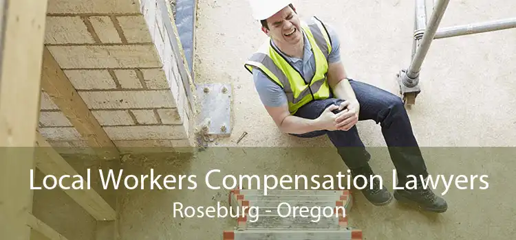 Local Workers Compensation Lawyers Roseburg - Oregon