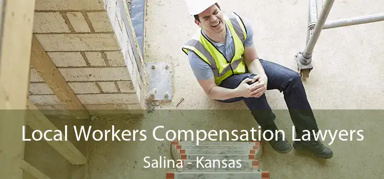 Local Workers Compensation Lawyers Salina - Kansas