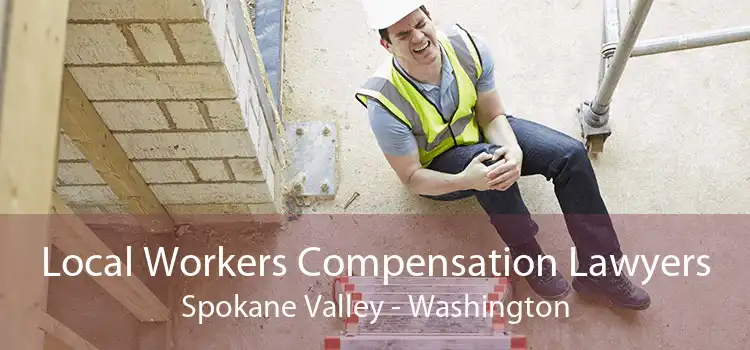 Local Workers Compensation Lawyers Spokane Valley - Washington