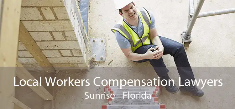 Local Workers Compensation Lawyers Sunrise - Florida