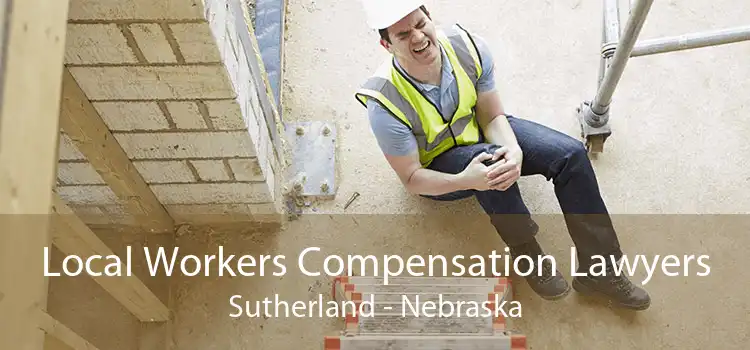 Local Workers Compensation Lawyers Sutherland - Nebraska