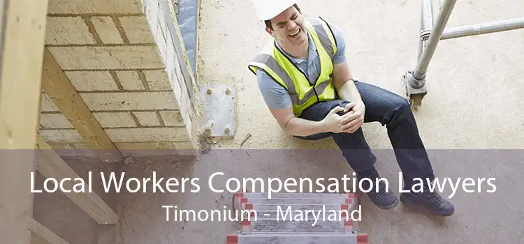 Local Workers Compensation Lawyers Timonium - Maryland