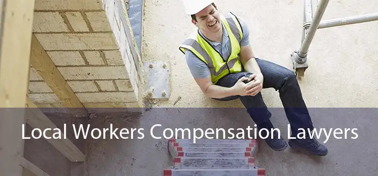 Local Workers Compensation Lawyers 