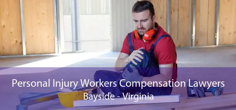 Personal Injury Workers Compensation Lawyers Bayside - Virginia