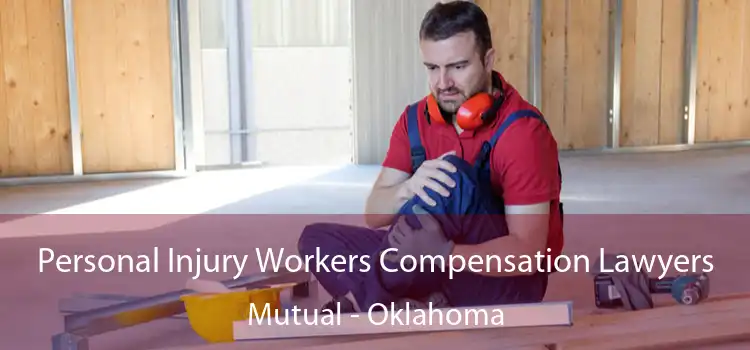 Personal Injury Workers Compensation Lawyers Mutual - Oklahoma