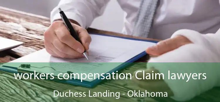 workers compensation Claim lawyers Duchess Landing - Oklahoma