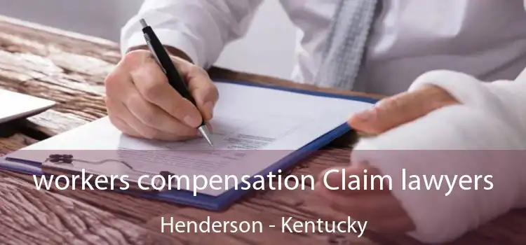 workers compensation Claim lawyers Henderson - Kentucky