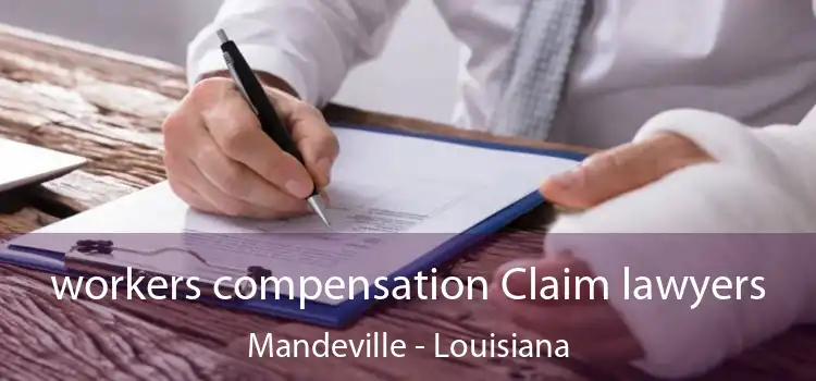 workers compensation Claim lawyers Mandeville - Louisiana