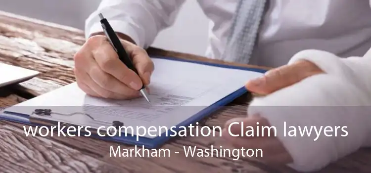 workers compensation Claim lawyers Markham - Washington