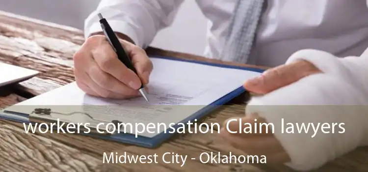 workers compensation Claim lawyers Midwest City - Oklahoma