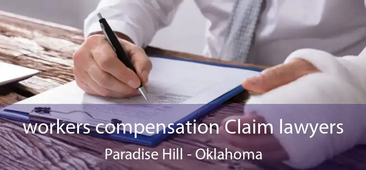 workers compensation Claim lawyers Paradise Hill - Oklahoma