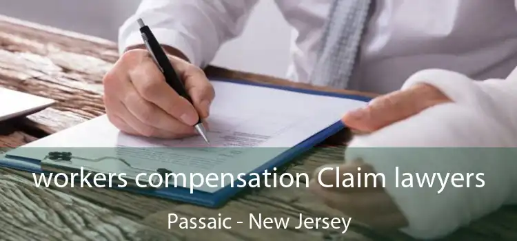 workers compensation Claim lawyers Passaic - New Jersey