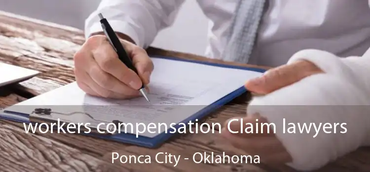 workers compensation Claim lawyers Ponca City - Oklahoma
