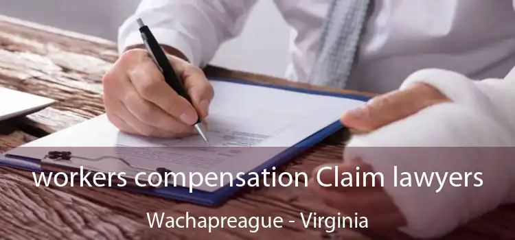 workers compensation Claim lawyers Wachapreague - Virginia