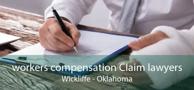 workers compensation Claim lawyers Wickliffe - Oklahoma