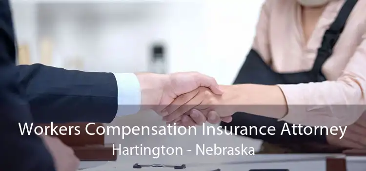 Workers Compensation Insurance Attorney Hartington - Nebraska
