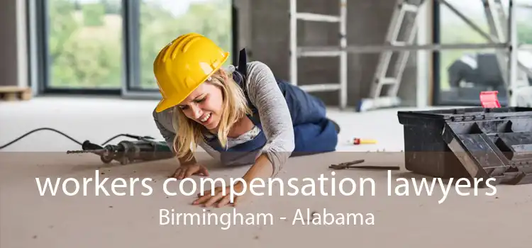 workers compensation lawyers Birmingham - Alabama
