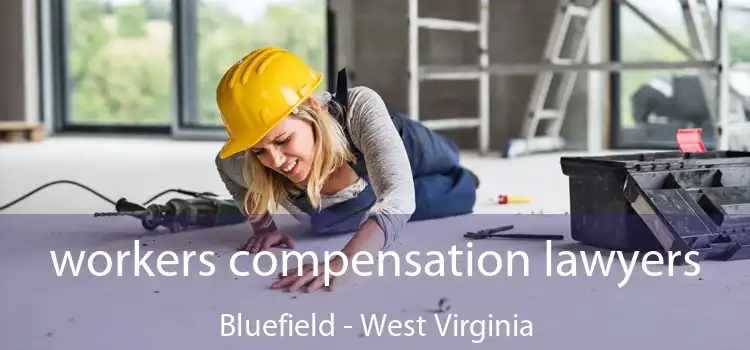 workers compensation lawyers Bluefield - West Virginia