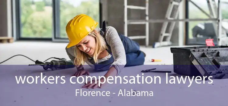 workers compensation lawyers Florence - Alabama