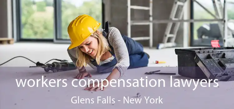 workers compensation lawyers Glens Falls - New York