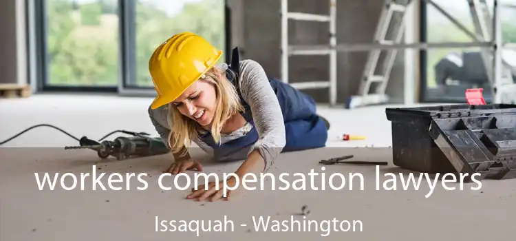 workers compensation lawyers Issaquah - Washington