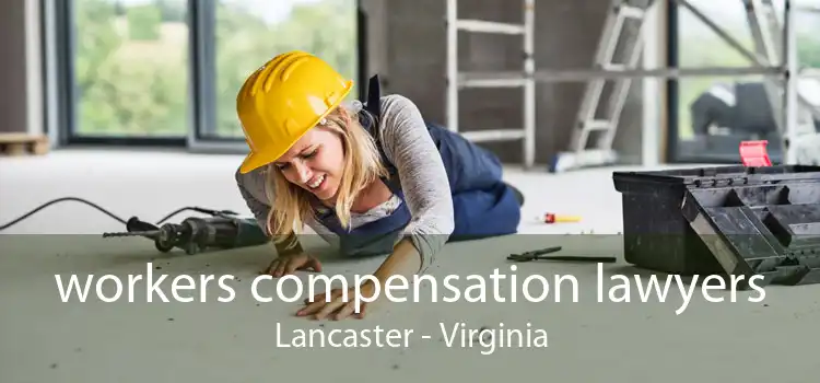 workers compensation lawyers Lancaster - Virginia