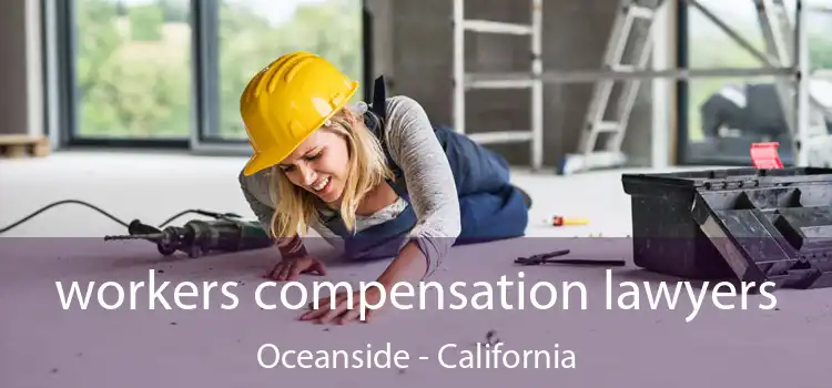workers compensation lawyers Oceanside - California
