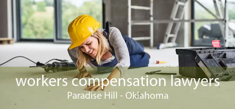 workers compensation lawyers Paradise Hill - Oklahoma