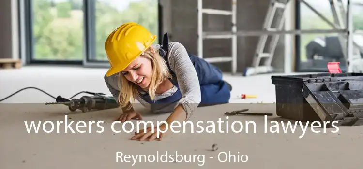 workers compensation lawyers Reynoldsburg - Ohio