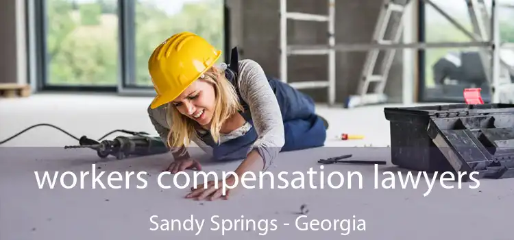 workers compensation lawyers Sandy Springs - Georgia