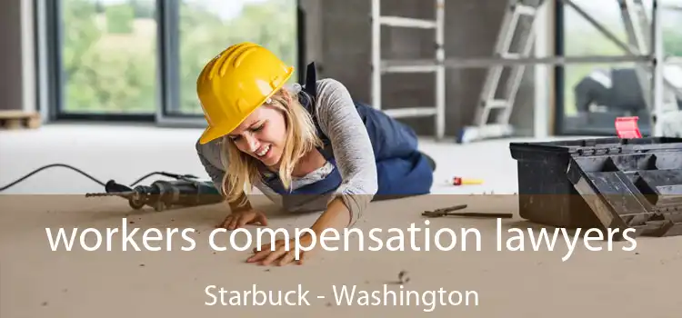 workers compensation lawyers Starbuck - Washington