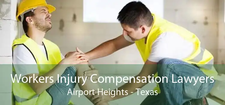 Workers Injury Compensation Lawyers Airport Heights - Texas